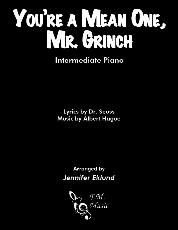 You're A Mean One, Mr. Grinch (Intermediate Piano) By Albert Hague - F